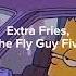 Extra Fries The Fly Guy Five Música Con Bart Simpson 1tendencias