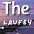 Laufey From The Start Lyrics Clean Edit