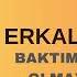 ERKAL SONEL BAKTIM OLMUYOR OLMAYACAM