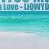 Ocean Love LiQWYD Free Music No Copyright