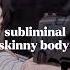 Sublimunal Skinny Body 10 кг за 1 прослушивание