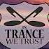 Stoneface Terminal With Aldous Feat Faus Burn So Bright Extended Mix IN TRANCE WE TRUST