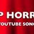 Deep Horrors YouTube Song Music