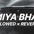 MIYA BHAI HYDERABADI Slowed Reverb RUHAAN ARSHAD Music Duniya 0001