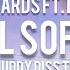 JOSH RICHARDS FT BRYCE HALL STILL SOFTISH LIL HUDDY DISS TRACK