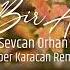 Sevcan Orhan Sen Bir Aysın Alper Karacan Remix