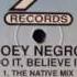 Joey Negro Do It Believe It The Native Mix