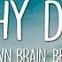 Unknown Brain Why Do I Lyrics Ft Bri Tolani