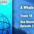 18 A Whale On Diet Pills Sea Monsters Official Soundtrack