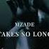 Mzade Takes So Long Original Mix