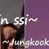 Compilation Of Jungkook Calling Jimin Ssi Jimin Calling Jungkook Ssi