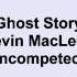 Kevin Macleod Ghost Story