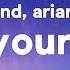 The Weeknd Ariana Grande Save Your Tears Remix Lyrics