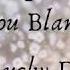 Kehlani Can You Blame Me Ft Lucky Daye Lyrics 2020