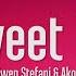 1 HOUR Gwen Stefani The Sweet Escape Lyrics Ft Akon