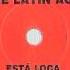 The Latin Age Esta Loca Bonus Beats 1989