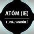 Atóm IE Luna Original Mix Univack