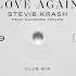 Stevie Krash Feat Shawnee Taylor Love Again Club Mix