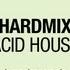 Hardmix Acid House