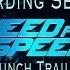 Need For Speed Launch Trailer Music Full Recording