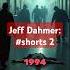 Pt 2 Jeffrey Dahmer The Milwaukee Cannibal TrueCrime