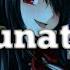 Nightcore Lunatic Lyrics