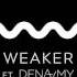Kyle Watson Weaker Ft Dena Amy