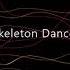 Skeleton Dance Myuu Horror Music