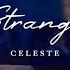 La La Land Music Video Celeste Strange 中文歌詞MV