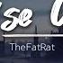 TheFatRat Rise Up Lirik Terjemahan