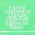 Karma Chamellion Full Epicenter Bass Culture Club