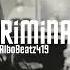 Criminal Hiphop Instrumental Beat Prod By Albobeatz419