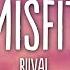 RIIVAL Misfit Lyrics