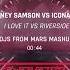 Sidney Samson Vs Icona Pop I Love It Vs Riverside Djs From Mars Mashup