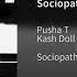 Pucha T Sosiopath Ft Kash Doll