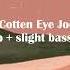 Cotten Eye Joe Sped Up