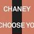 Chaney I Choose You Extended Mix TOOLROOM