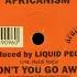 Africanism By Liquid People Feat Heidi Vogel Don T You Go Away Original