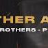 Sunlike Brothers Pull N Way Together As One