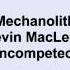 Kevin Macleod Mechanolith