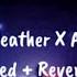Sweater Weather X After Dark Slowed Reverbed Lyrics Video