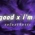 I M Good X I M Blue Slowed Reverb