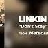 Don T Stay Linkin Park Meteora