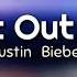 Justin Bieber Take It Out On Me Lyrics