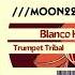 Blanco K Trumpet Tribal Beat Mix