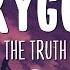 Kygo The Truth Lyrics Ft Valerie Broussard