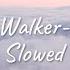 Alan Walker Alone Slowed