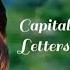 Ateş Leyla Capital Letters Ya Çok Seversen