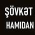 Şövkət Ələkbərova Hamıdan Gözəl Mənəm Lyrics