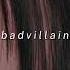 Badvillain Badvillain Speed Up